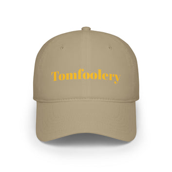 Humor Theme “Tomfoolery” - Low Profile Baseball Cap